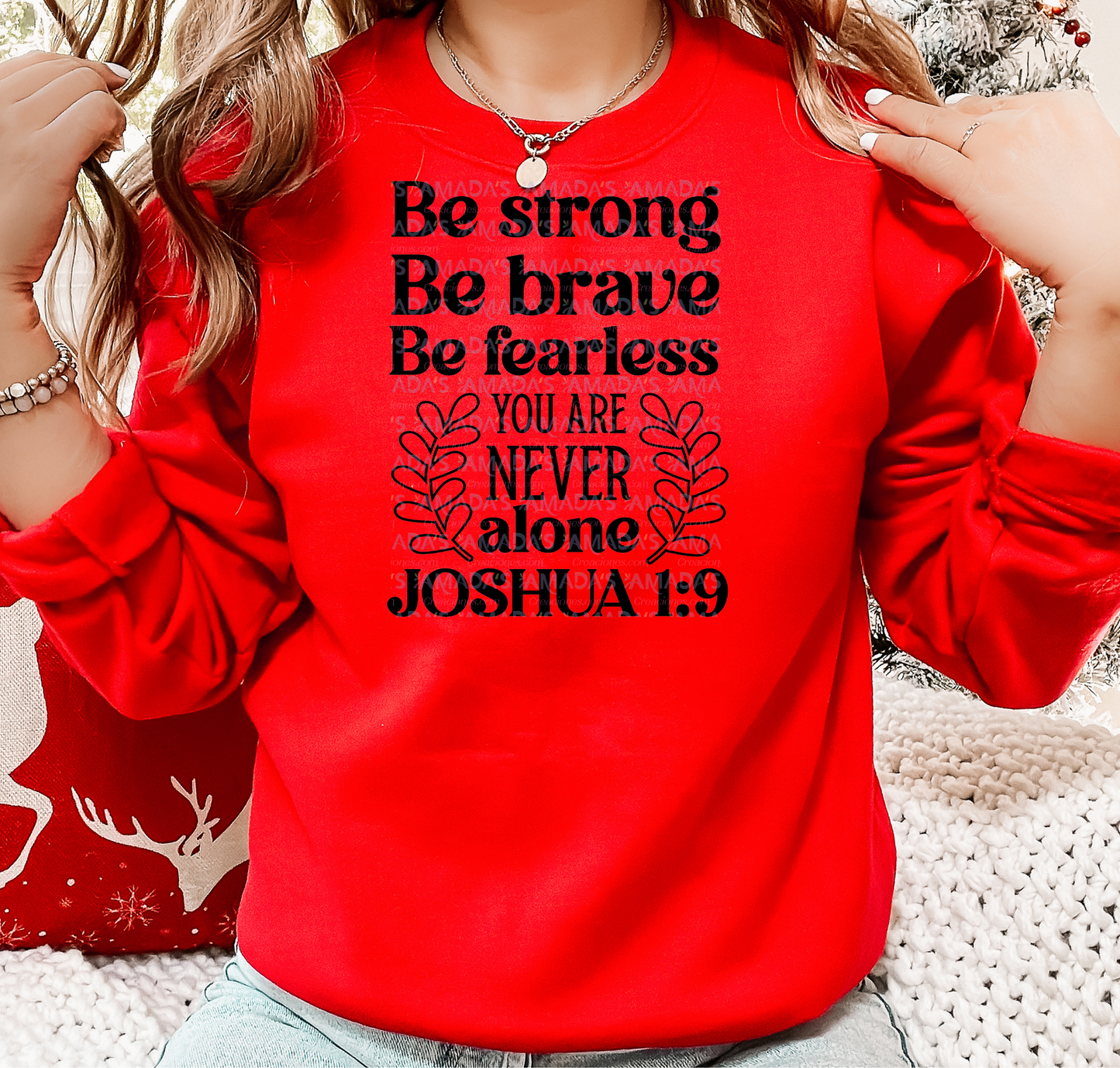 BE STRONG BE BRAVE BE FEARLESS YOU ARE NEVER ALONE COLOR BLACK #25 (Screen print transfers)